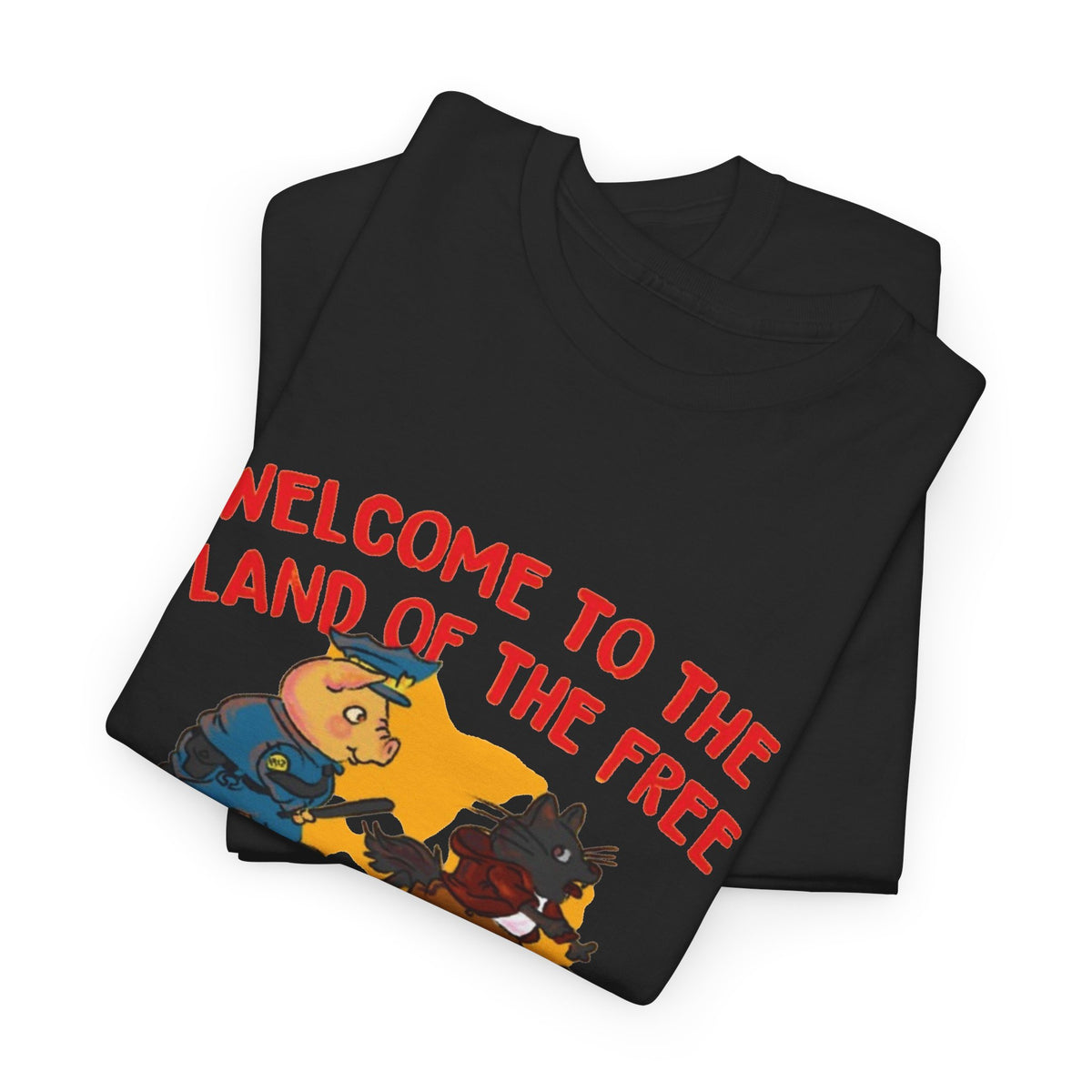 Welcome to the Land of the Free Comply or Die T-Shirt Men's Graphic Tee