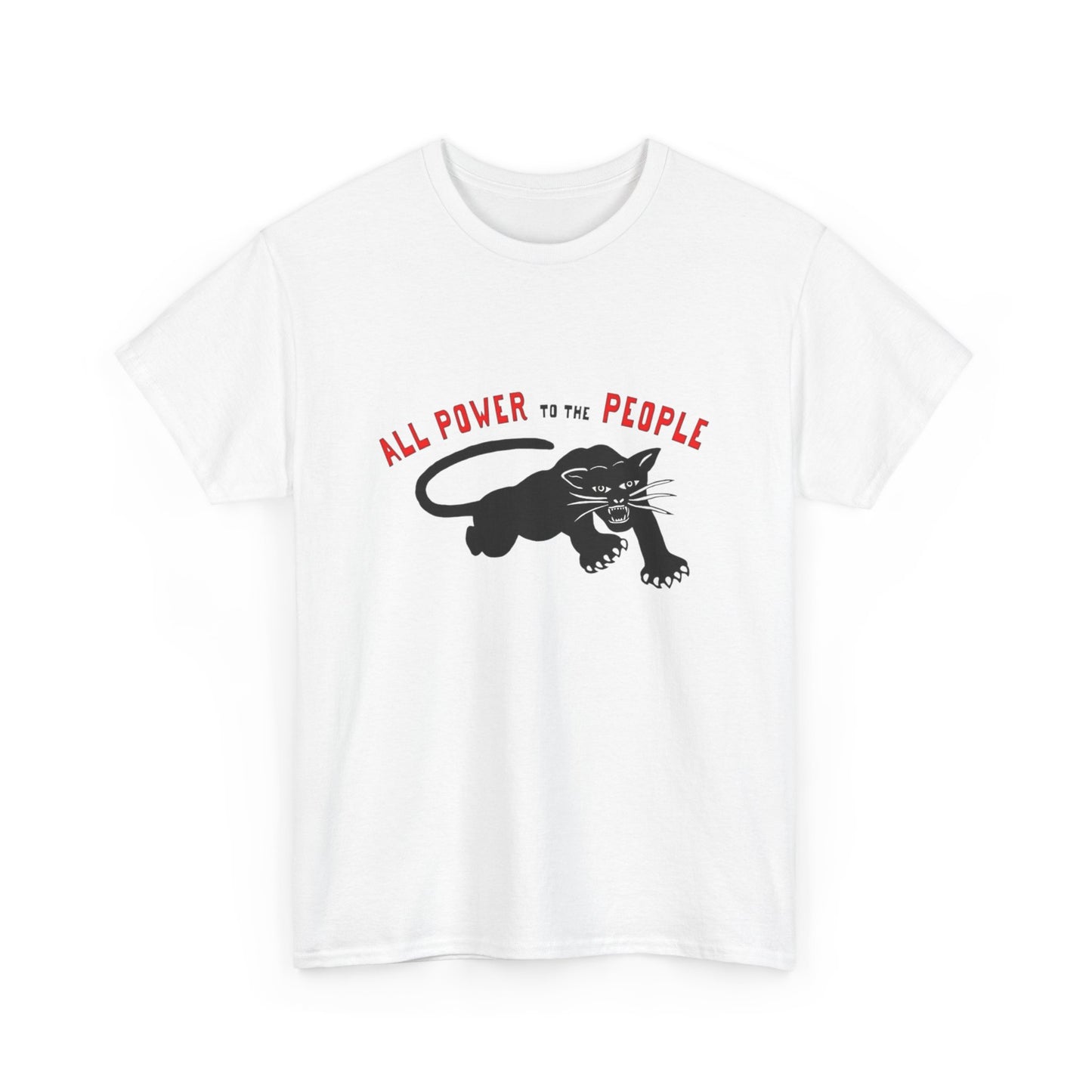 All Power To The People Graphic T Shirt NEW GIFT Unisex Heavy Cotton Tee