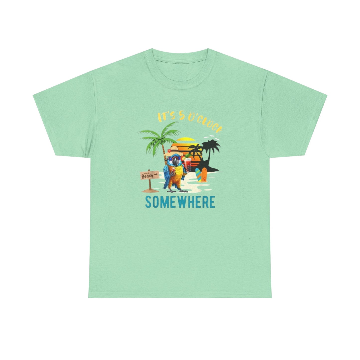 Its Five Oclock Somewhere Beach Graphic T-Shirt Unisex Heavy Cotton Tee NEW