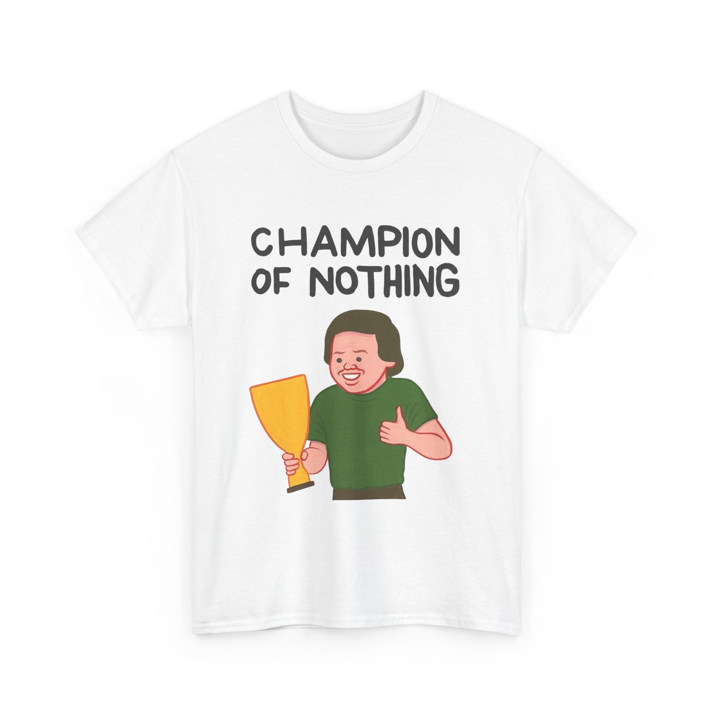 Champion Of Nothing Funny Graphic T Shirt NEW ADULT TEE VINTAGE