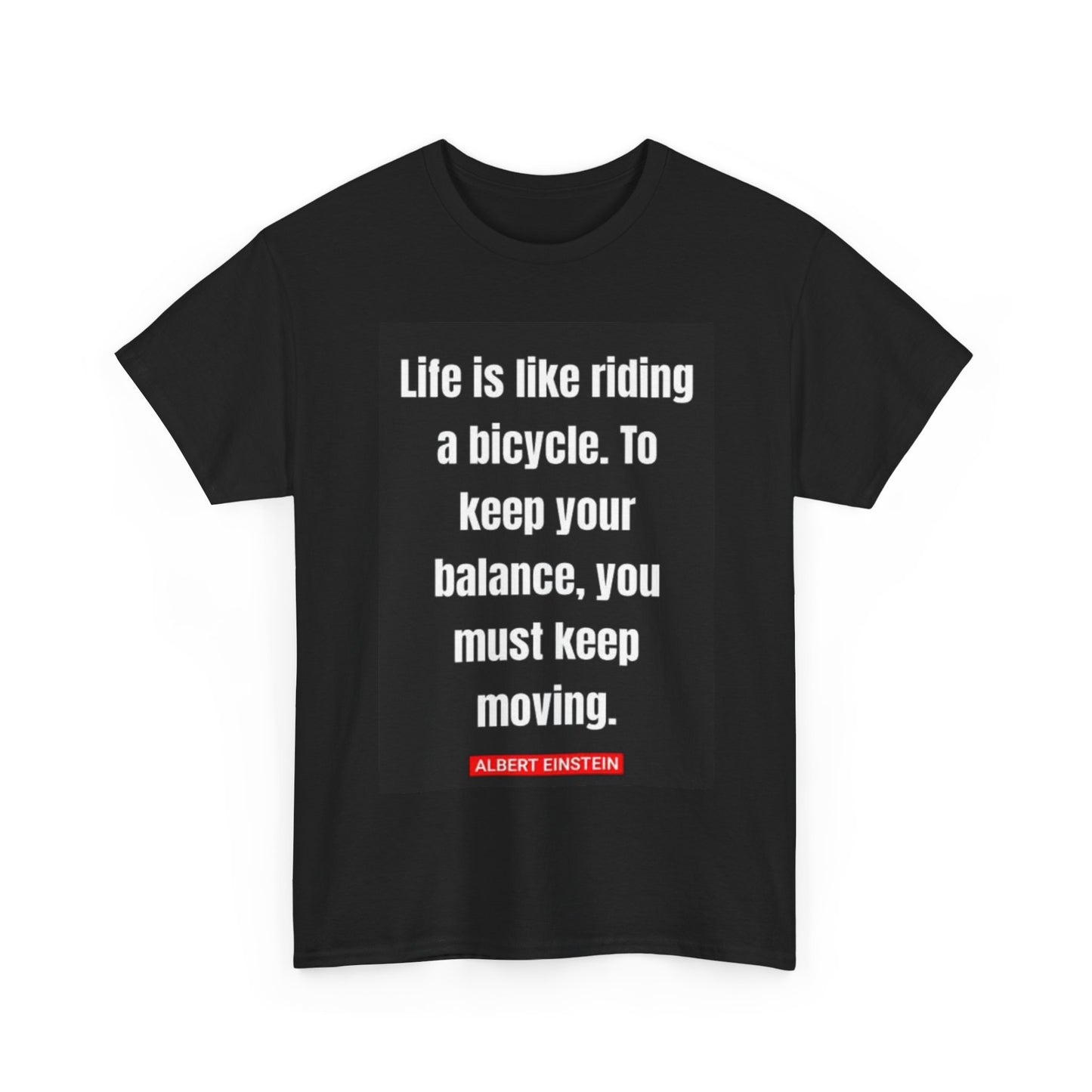 Life Is Like Riding A Bike Shirt Albert Einstein Graphic Unisex Heavy Cotton Tee