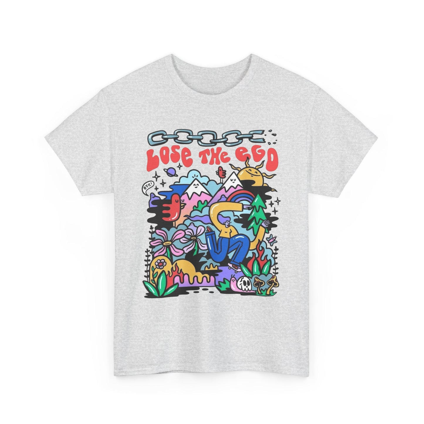 Lose The Ego Graphic T Shirt Unisex Heavy Cotton Tee