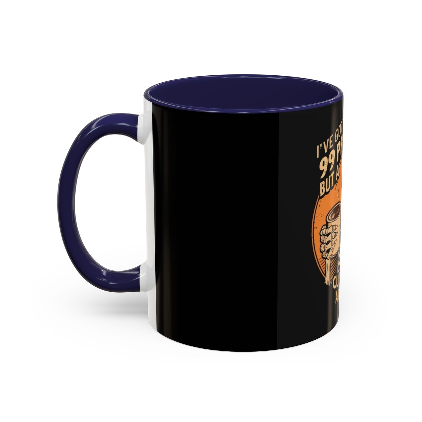 99 Problems But Coffee Aint One Coffee Mug Cup Breakfast
