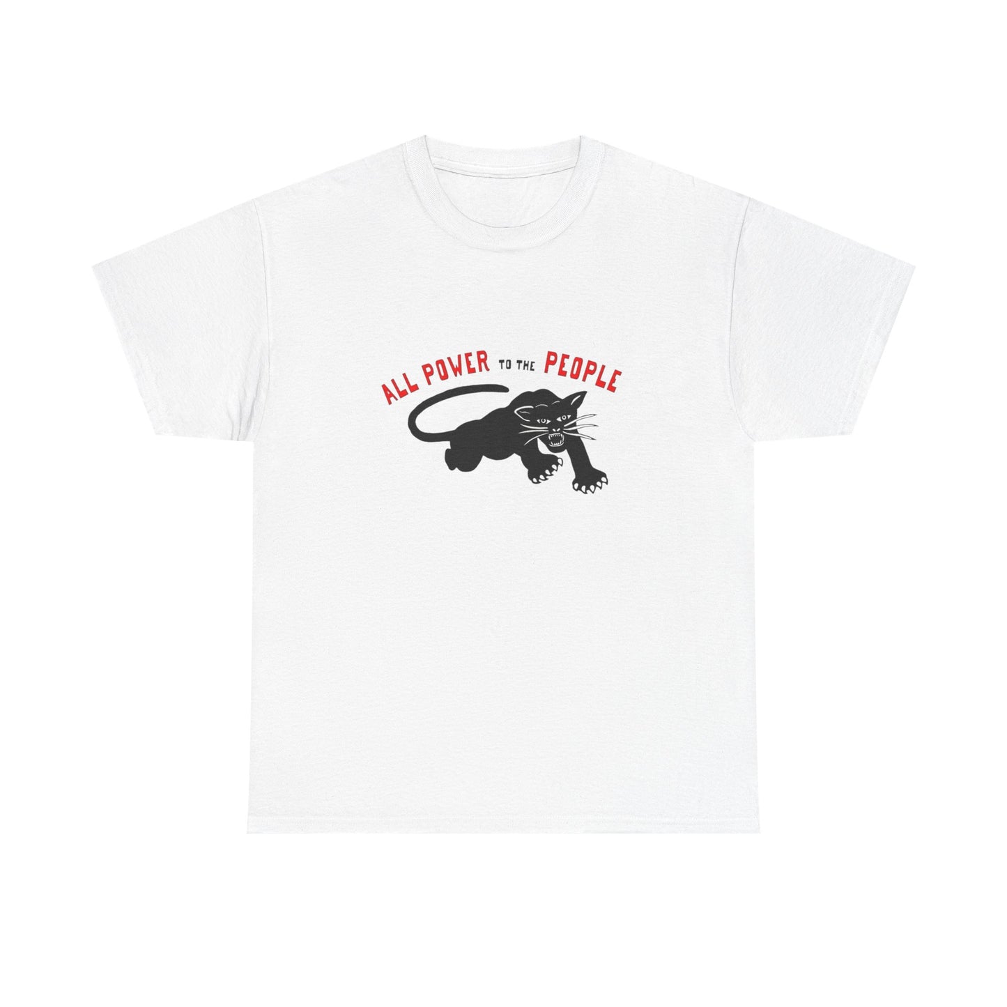 All Power To The People Graphic T Shirt Unisex Heavy Cotton Tee