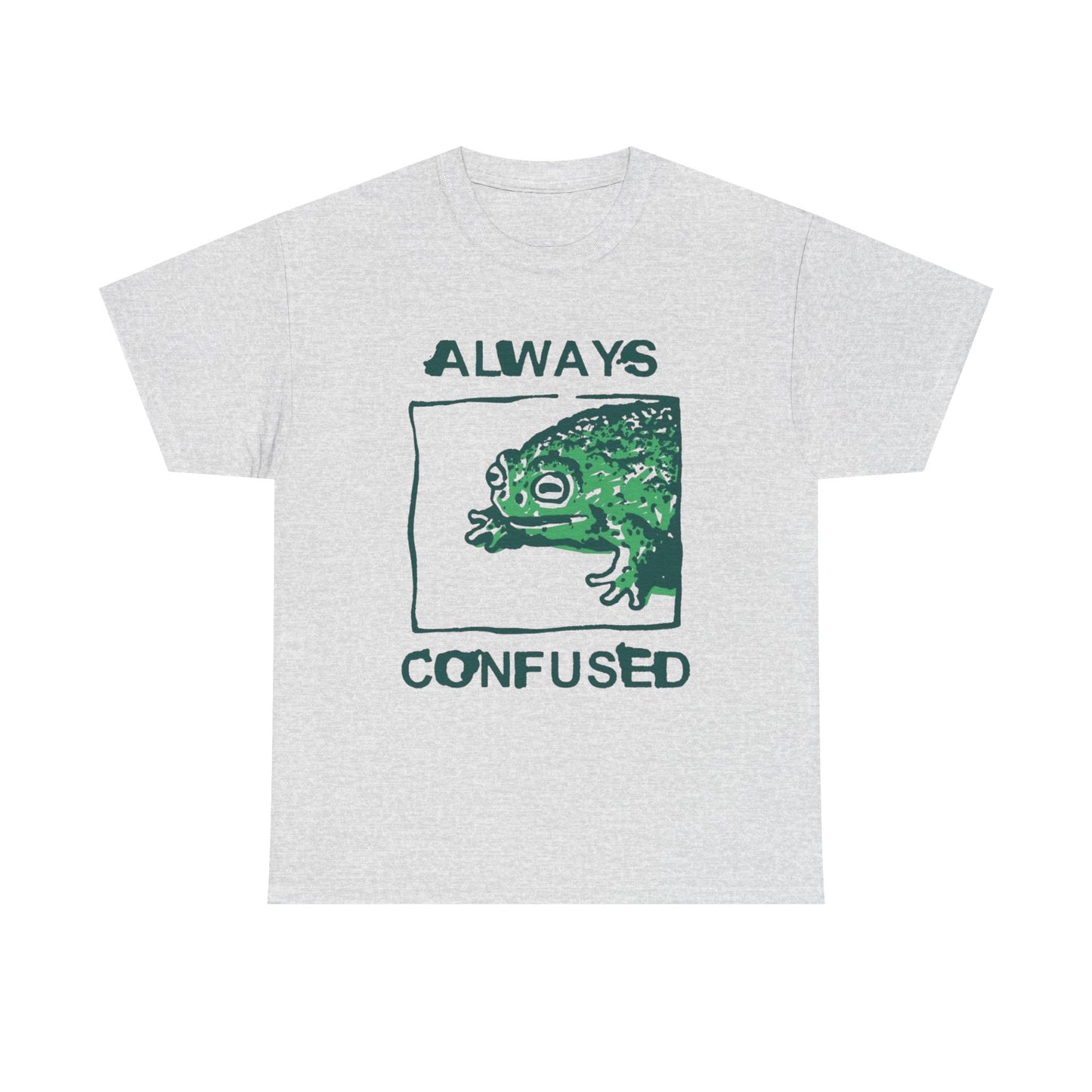 Always Confused Frog Graphic T Shirt Unisex Heavy Cotton Tee
