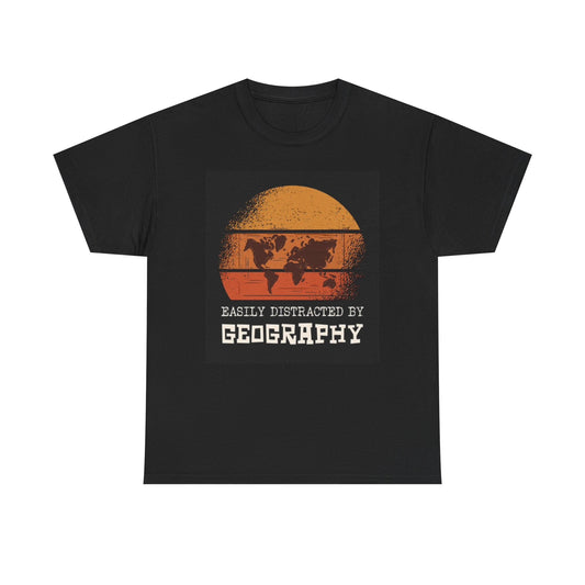 Easily Distracted By Geography Graphic T Shirt Unisex Heavy Cotton Tee