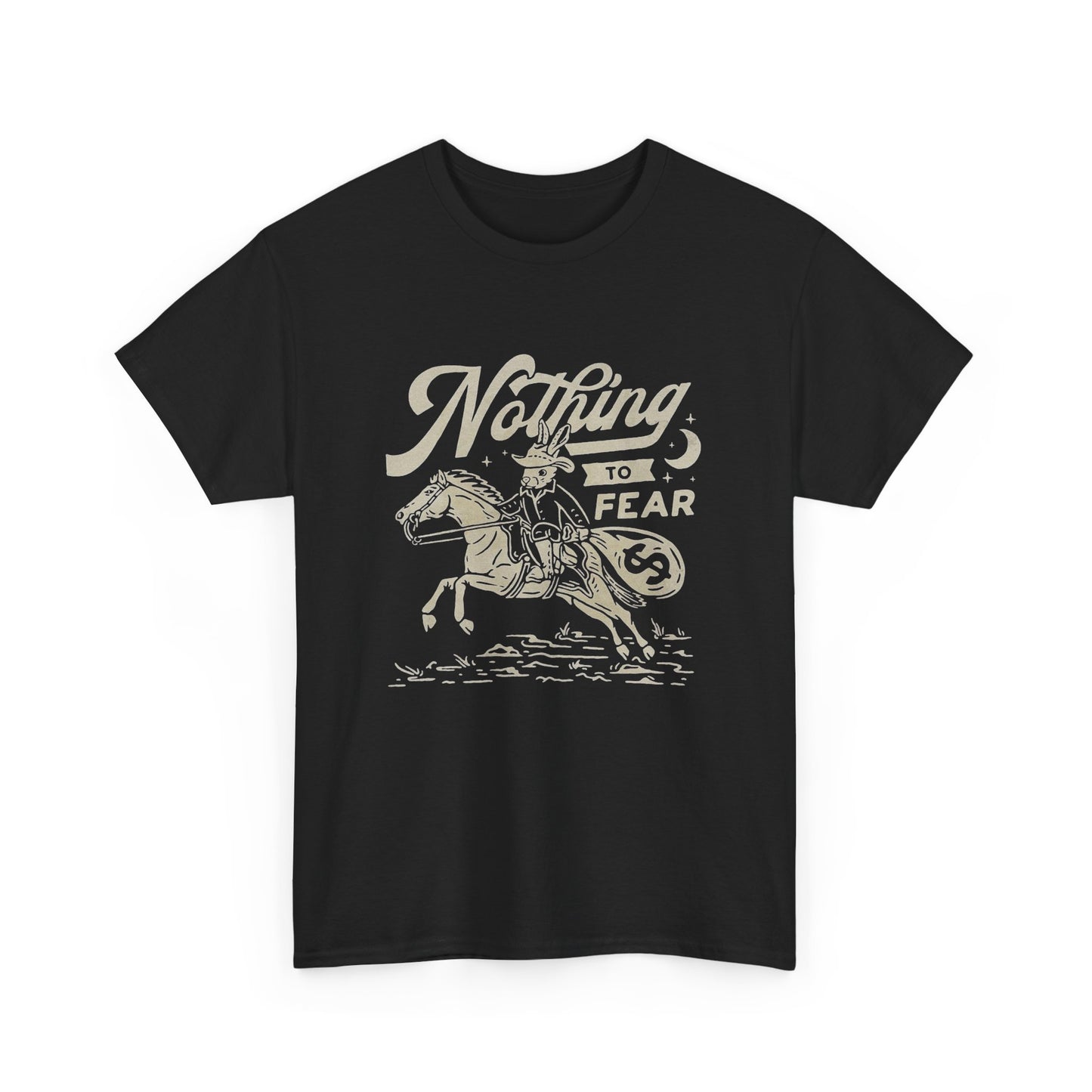 Nothing To Fear Graphic T Shirt Unisex Heavy Cotton Tee New Gift