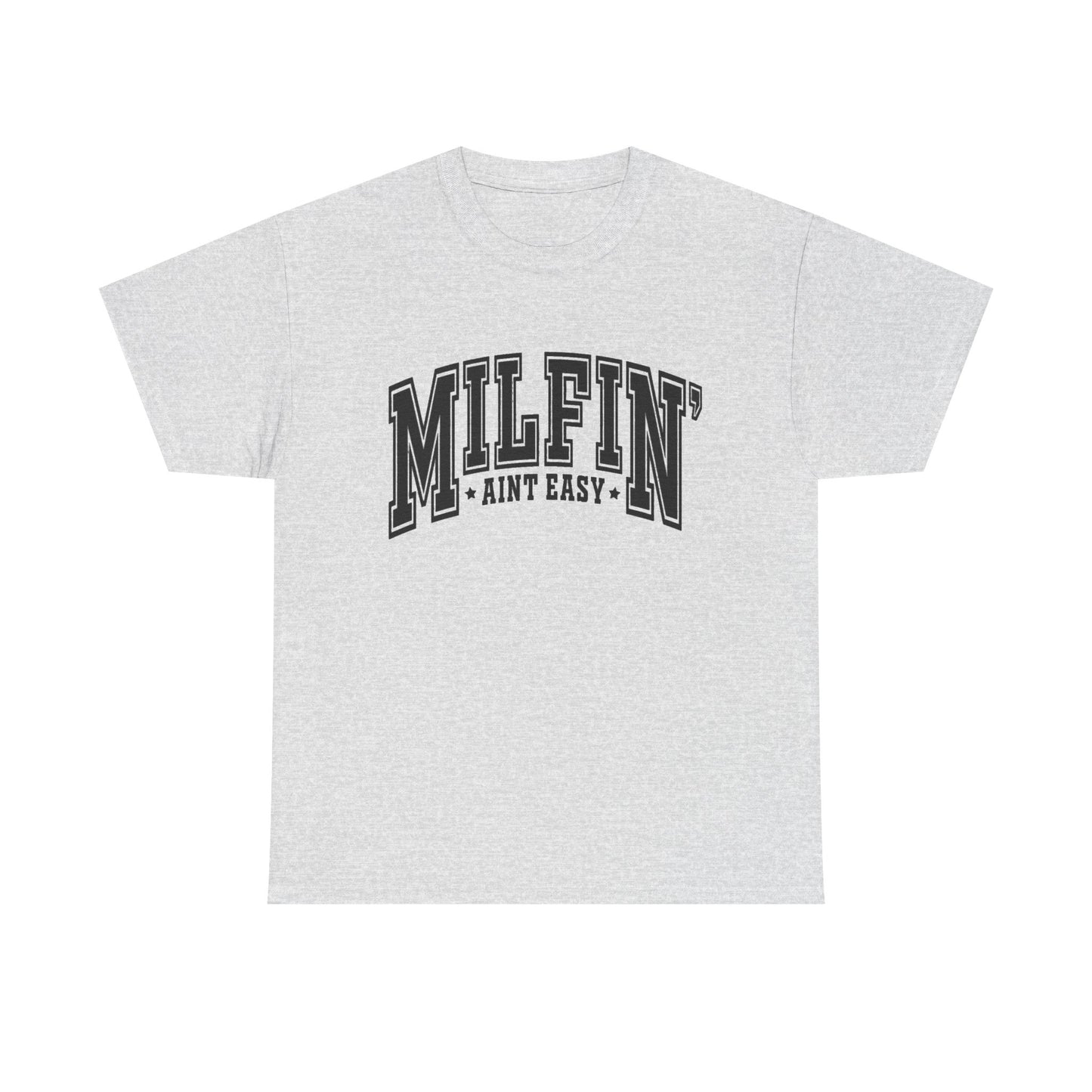 Milfin Aint Easy Funny Milf Jokes Graphic T Shirt NEW ADULT