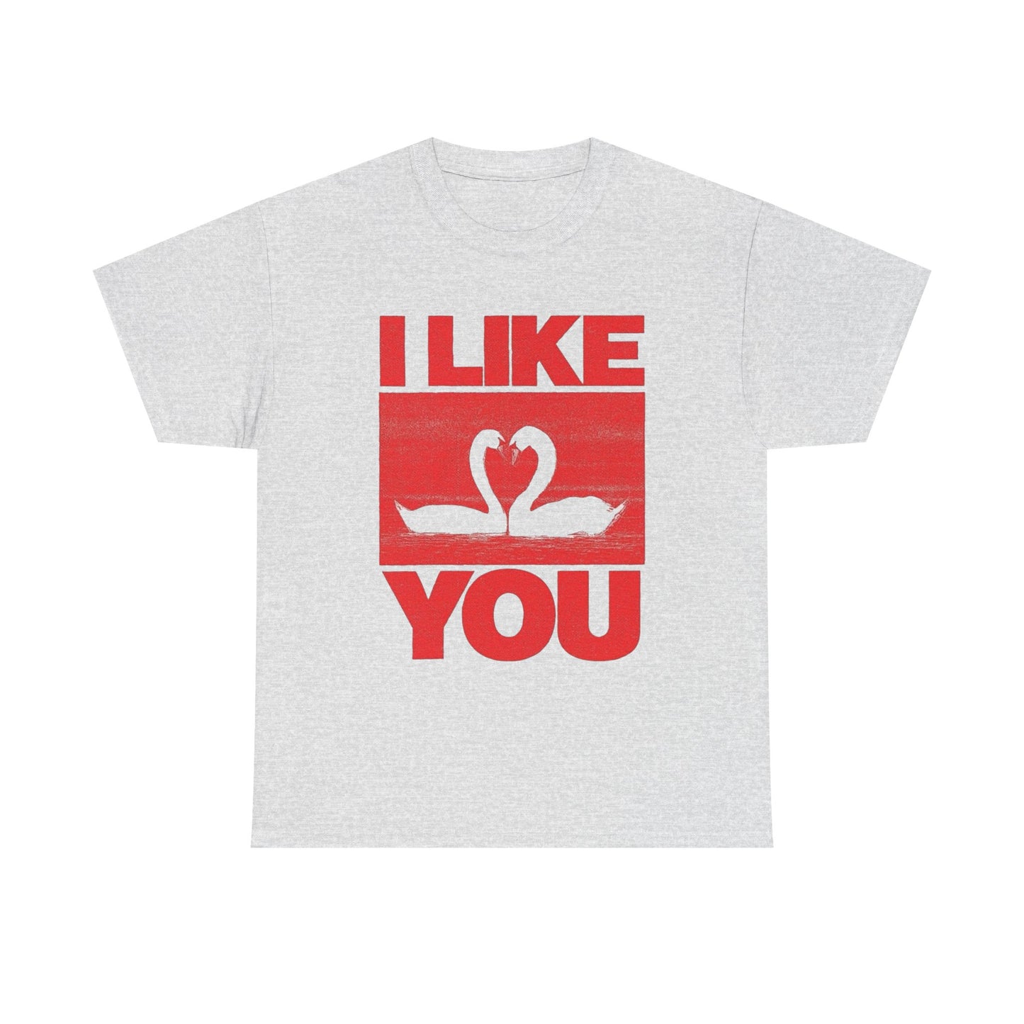 I Like You Swans Graphic T Shirt Unisex Cotton Tee - New Gift - Tee