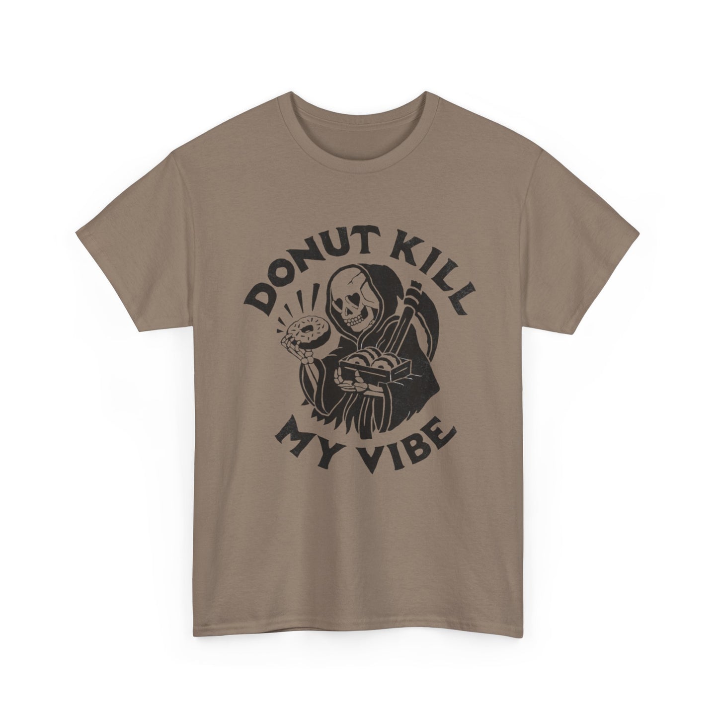Donut Kill My Vibe Funny Graphic T Shirt Unisex Heavy Cotton Tee