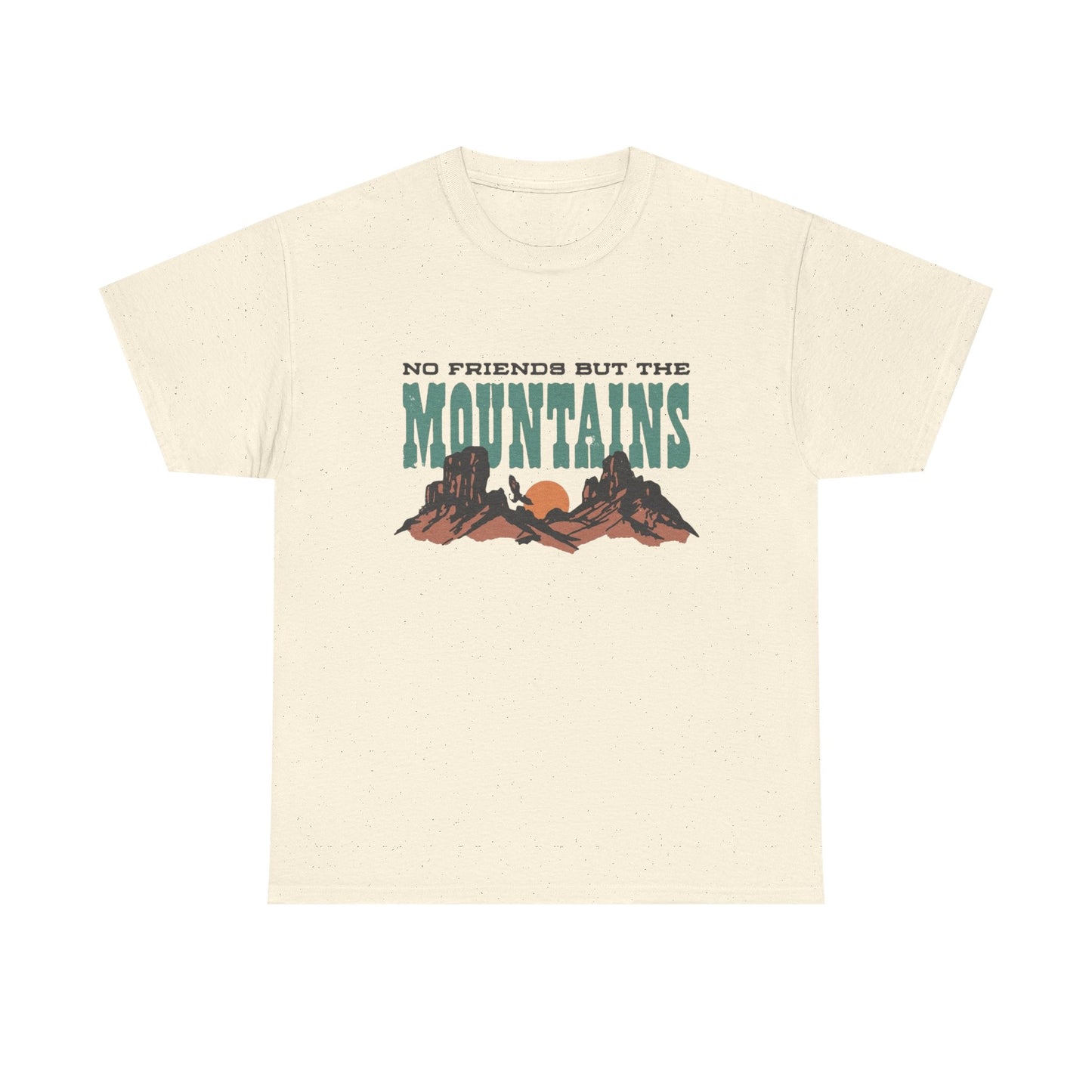 No Friends But The Mountains Graphic T Shirt NEW ADULT TEE Cotton