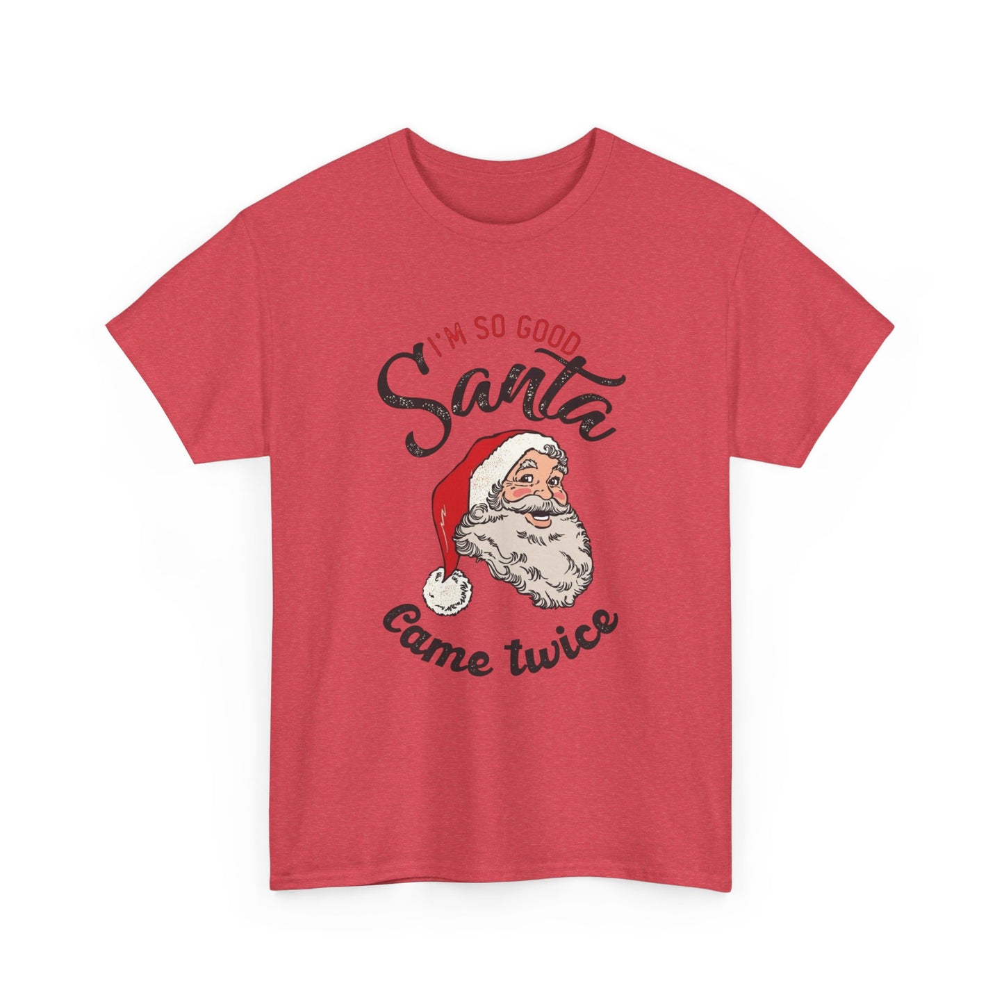 Santa Came Twice Funny Christmas Gift Graphic T Shirt Unisex Heavy Cotton Tee