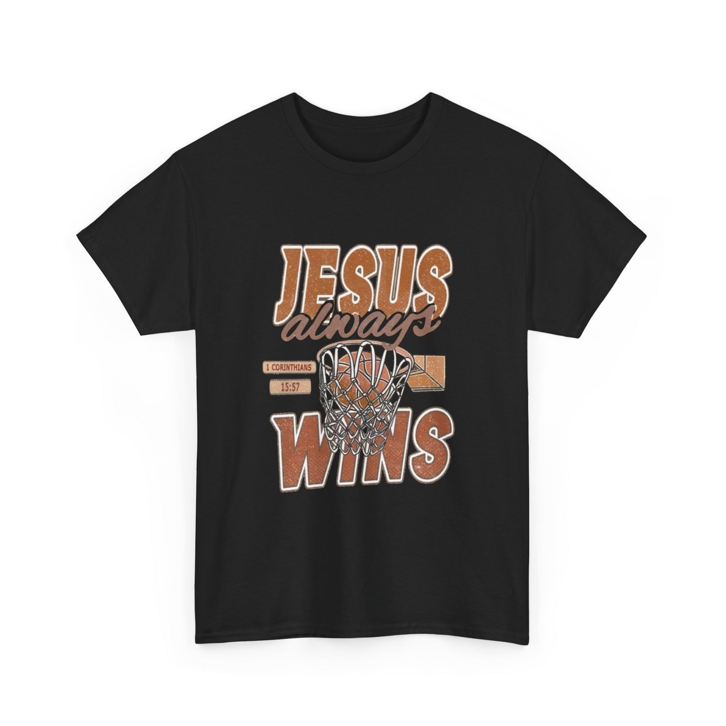 Jesus Always Wins Graphic T Shirt Unisex Heavy Cotton Tee