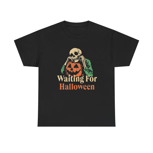 Waiting For Halloween Funny Graphic T Shirt Unisex Heavy Cotton Tee