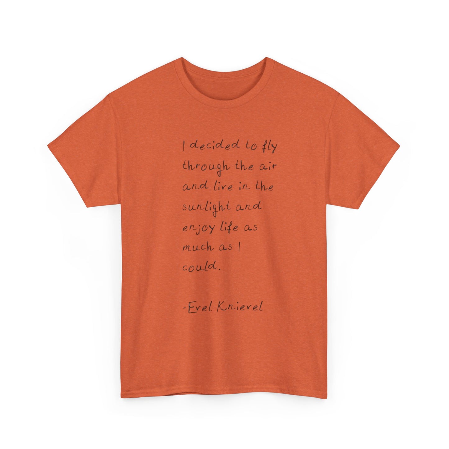 Evel Knievel Quotes Graphic T-Shirt Unisex Heavy Cotton Tee GIFT NEW