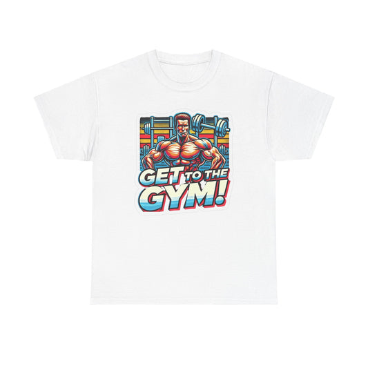 Get To The Gym Graphic T Shirt Funny Retro Workout Gear Unisex Heavy Cotton Tee