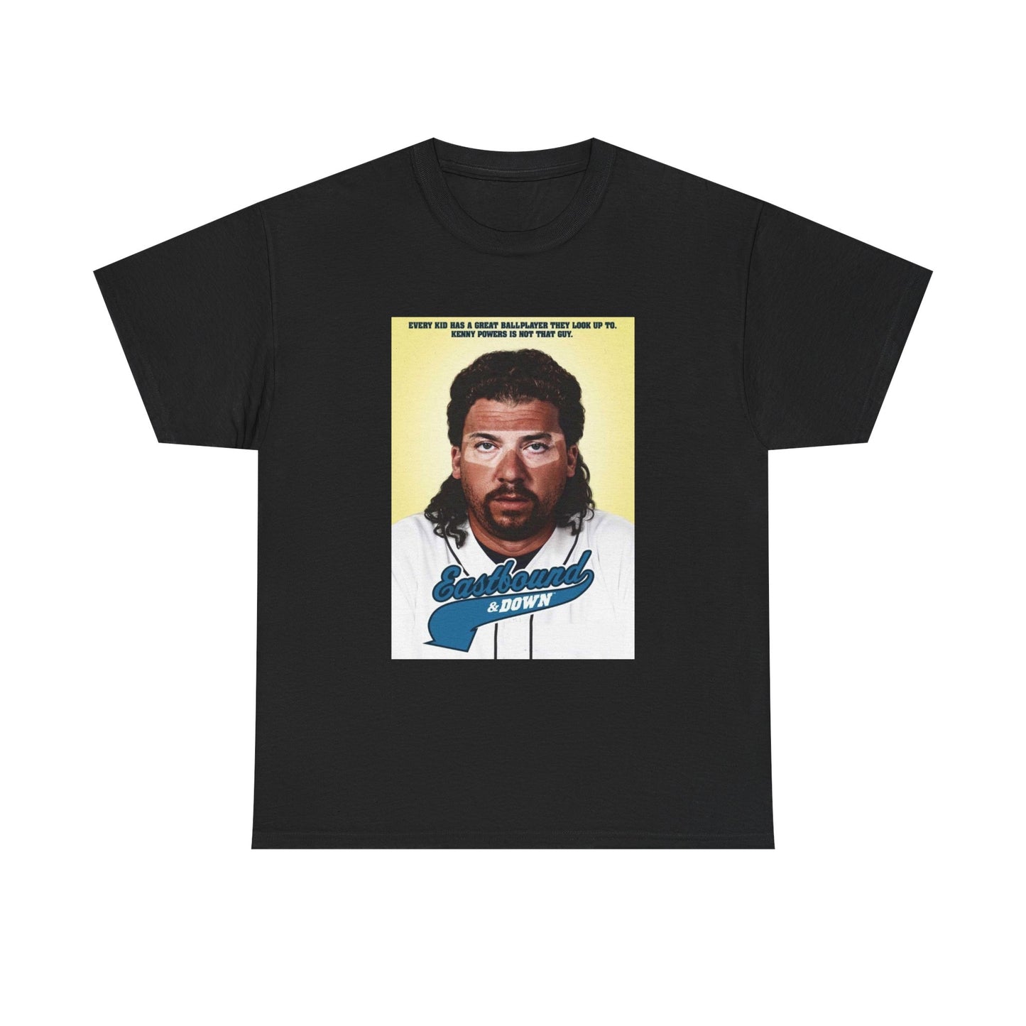 Kenny Powers Tshirt East Bound And Down Comedy Series Unisex Heavy Cotton Tee