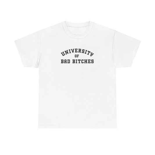 University Of Bad Bitches Graphic T Shirt Women's BRAND NEW  Cotton Tee