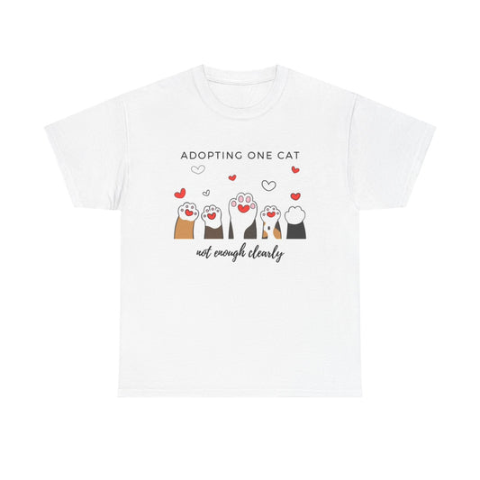 Adopting One Cat Funny Graphic T Shirt Unisex Heavy Cotton Tee