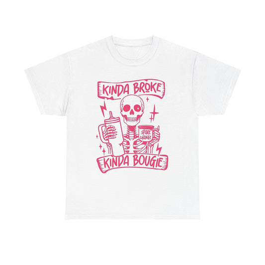 Kinda Broke Kinda Bougie Graphic T Shirt NEW Unisex Heavy Cotton Tee