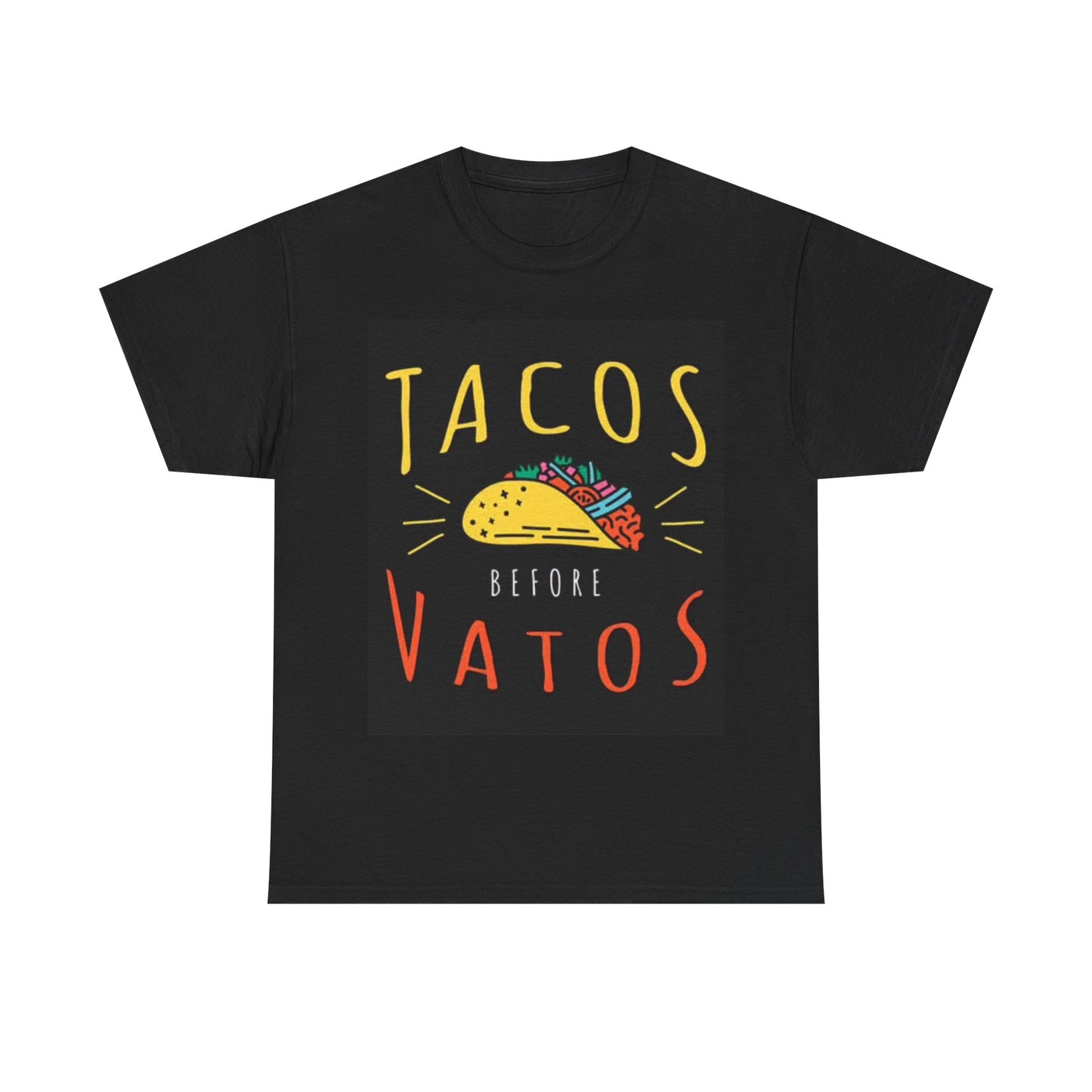 Tacos Before Vatos T Shirt Funny Mexican LA Graphic Unisex Heavy Cotton Tee