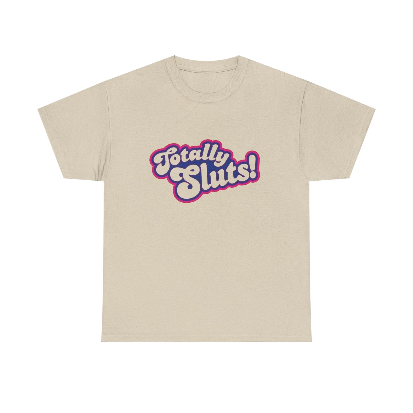 Totally Sluts Funny Graphic T Shirt NEW Adult Regular Sizing Tee