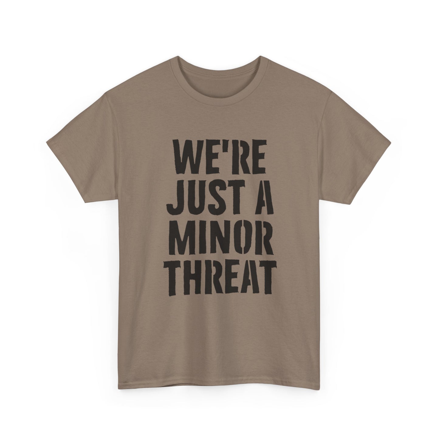 Were Just A Minor Threat Graphic T Shirt Unisex Heavy Cotton Tee