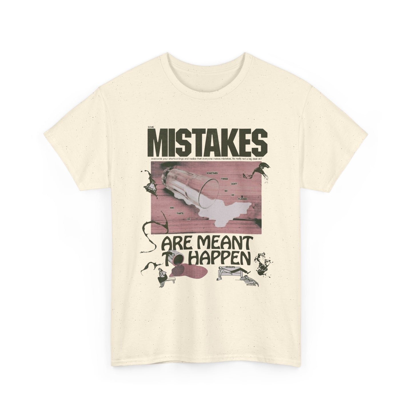 Mistakes Are Meant Made To Happen Graphic T Shirt Unisex Gift AMERICAN VINTAGE