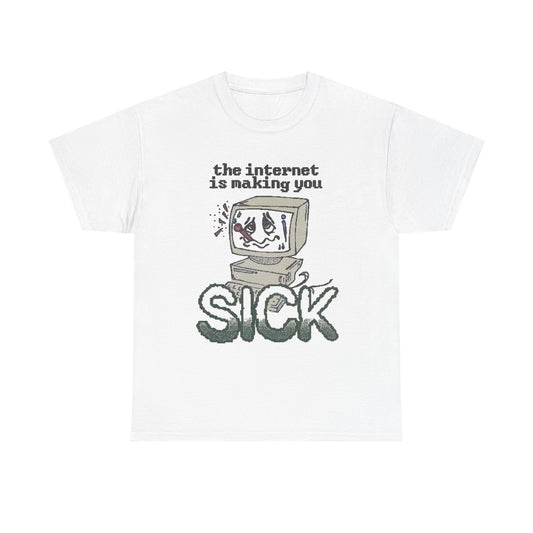 The Internet Is Making You Sick Retro Graphic T Shirt Regular Men's Heavy Cotton Tee