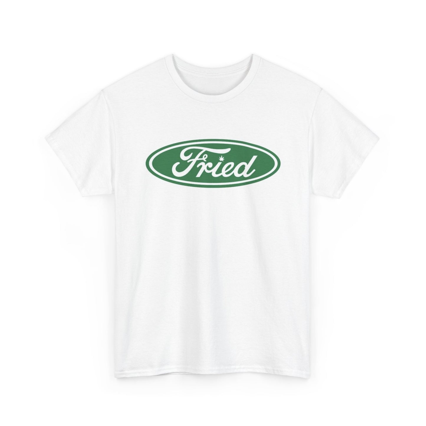 Fried Weed Funny Graphic T Shirt Unisex Heavy Cotton Tee BRAND NEW
