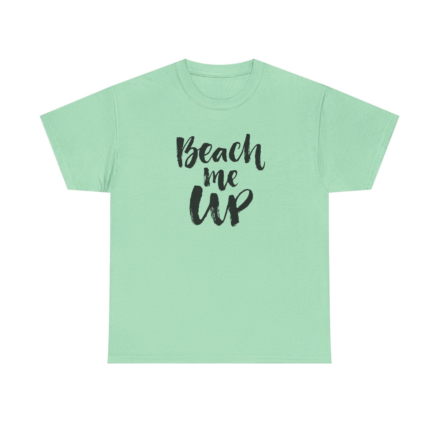 Beach Me Up Graphic T Shirt Vacation Unisex Heavy Cotton Tee