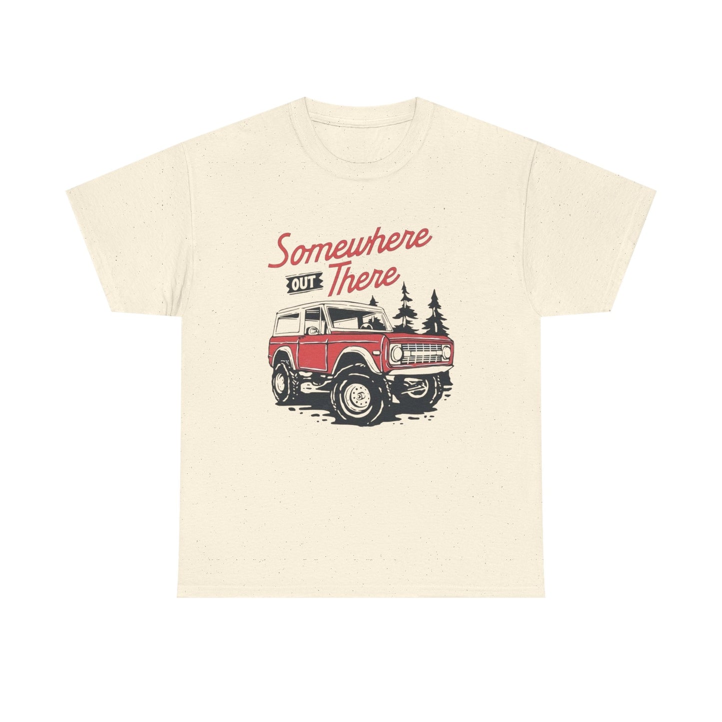 Somewhere Out There Bronco Graphic T Shirt Unisex Heavy Cotton Tee
