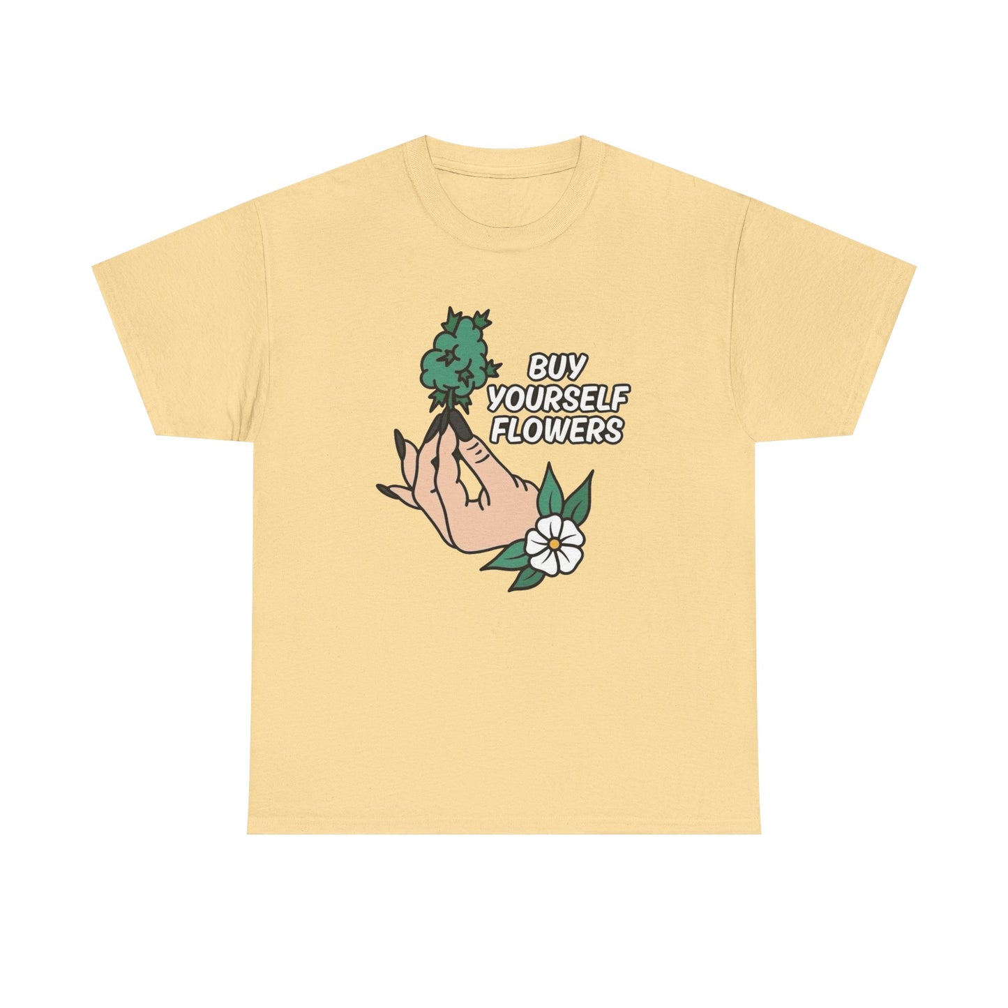 Buy Yourself Flowers Funny Graphic T Shirt NEW Unisex Heavy Cotton Tee