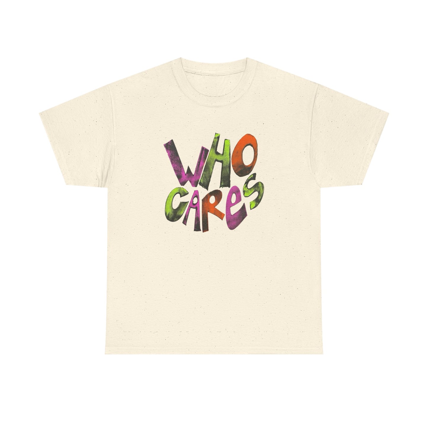 Who Cares Graphic T-Shirt Unisex Heavy Cotton Tee
