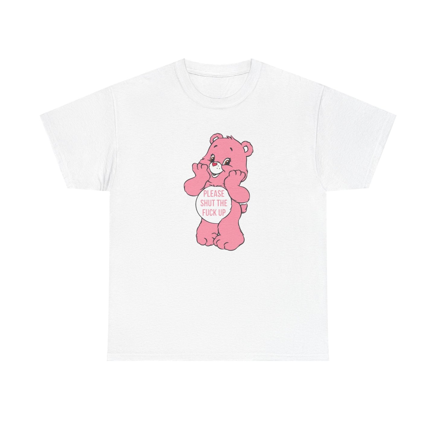 Please Shut Up Teddy Bear Graphic T Shirt NEW ADULT Unisex Heavy Cotton Tee