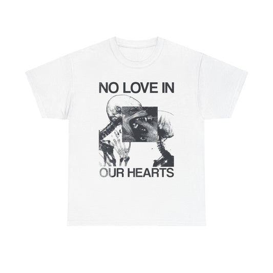 No Love In Our Hearts Graphic T Shirt Unisex Heavy Cotton Tee