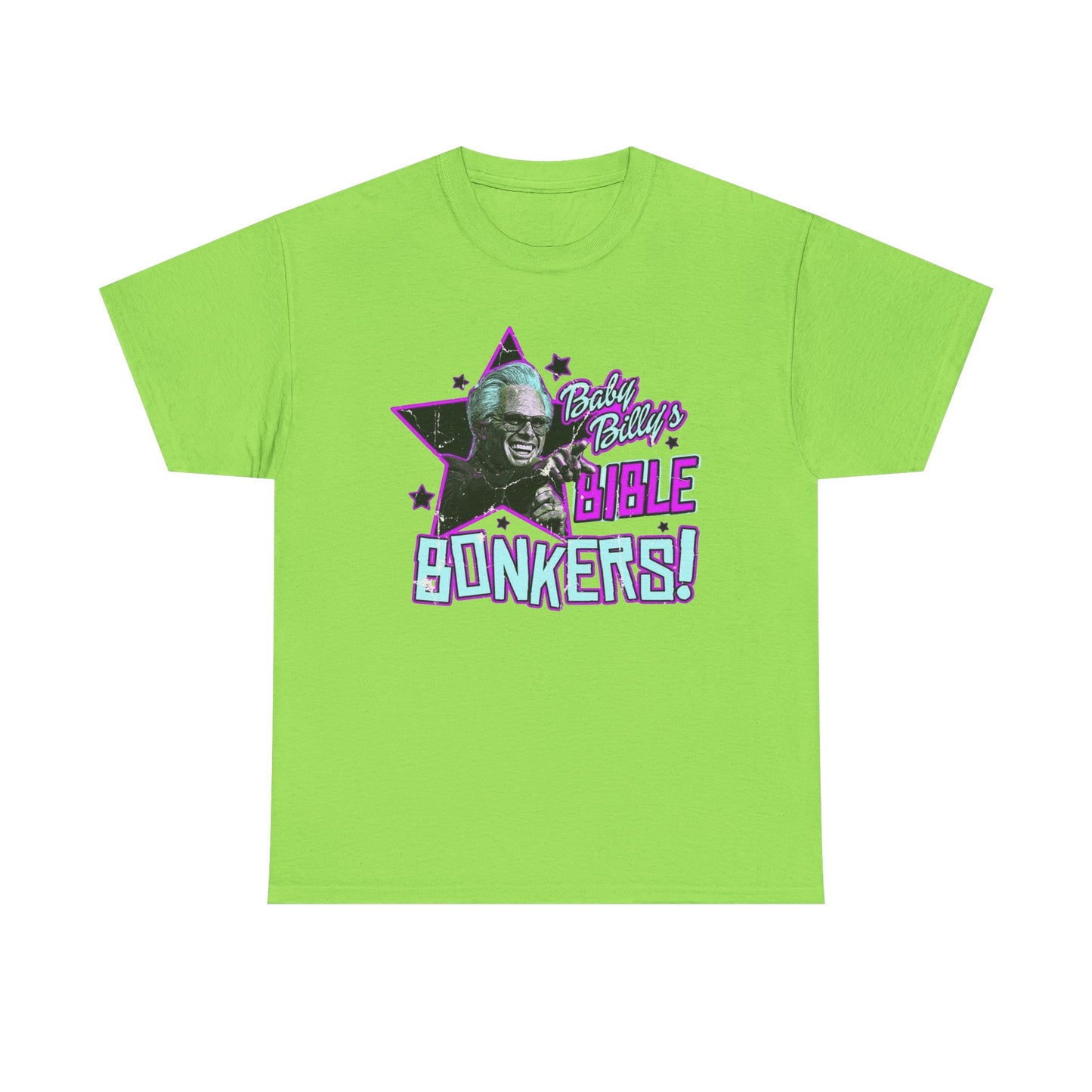 Baby Billy Bible Bonkers Hilarious Graphic T Shirt NEW ADULT Unisex Heavy Cotton