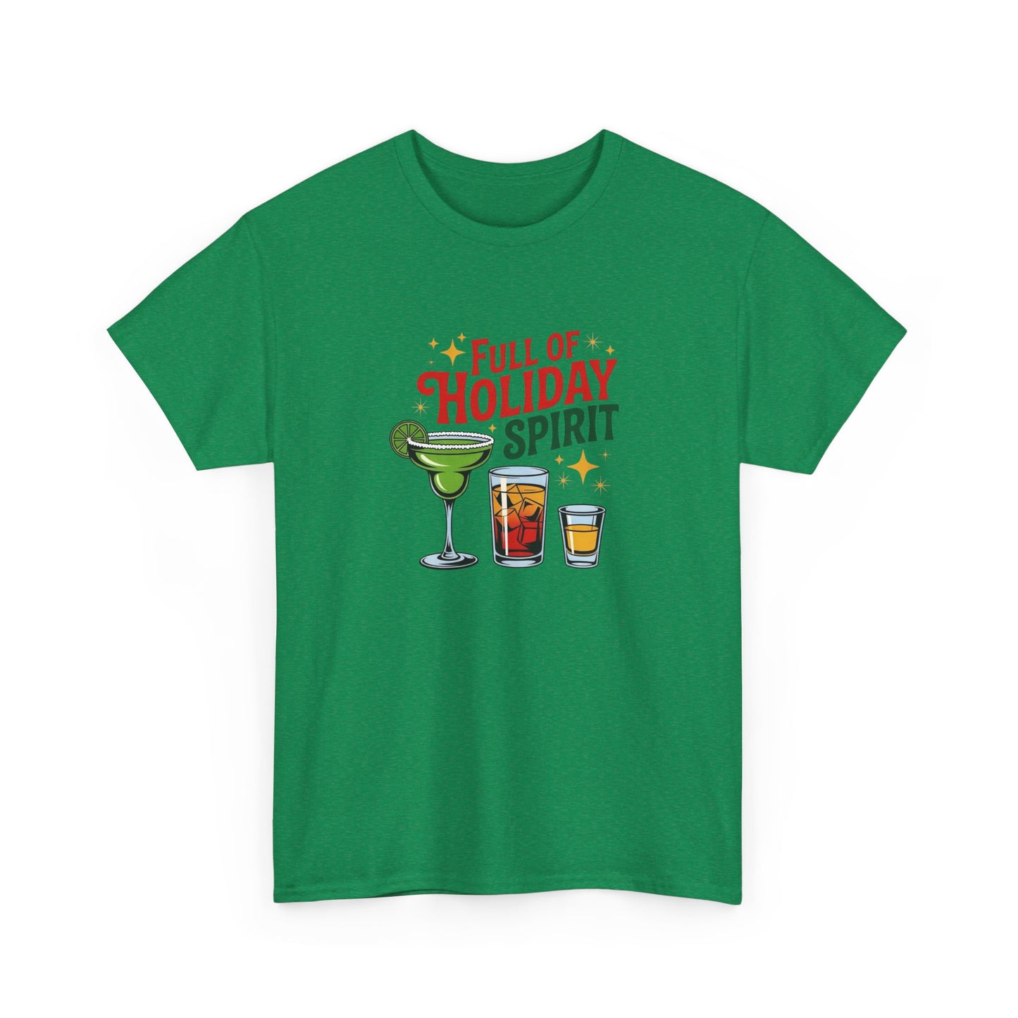 Full Of Holiday Spirit Graphic T Shirt NEW ADULT Tee