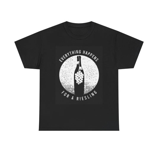 Everything Happens For A Reisling Graphic Shirt Funny Unisex Heavy Cotton Tee