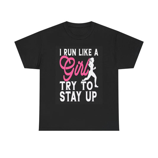 I Run Like A Girl Graphic T Shirt Funny Running Women Unisex Heavy Cotton Tee