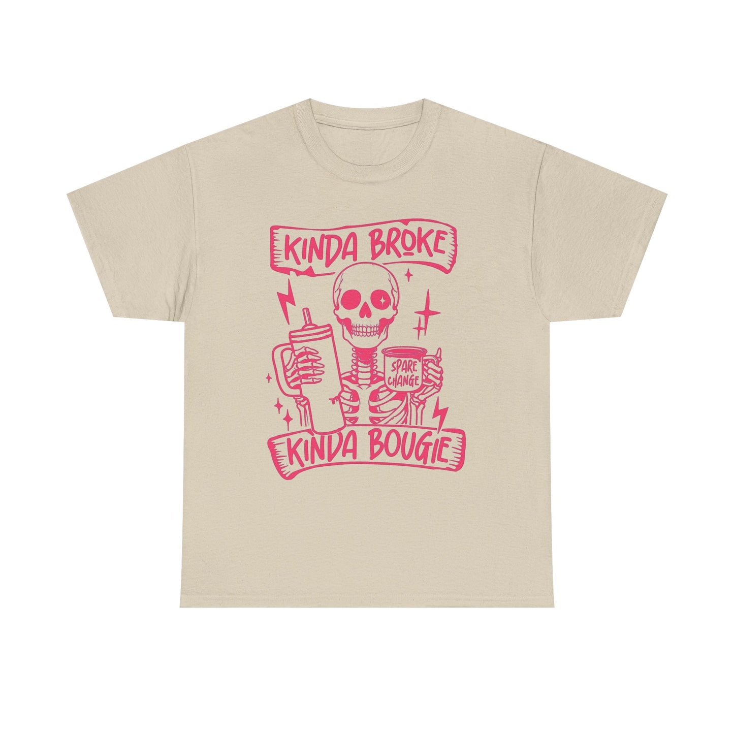 Kinda Broke Kinda Bougie Graphic T Shirt NEW Unisex Heavy Cotton Tee