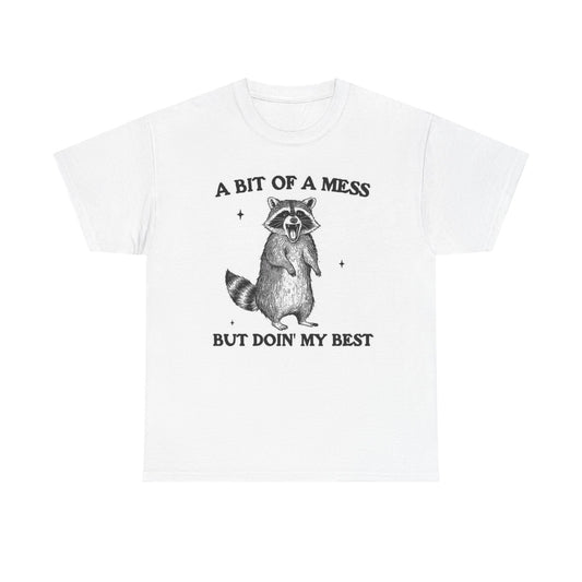 A Bit Of A Mess Graphic T Shirt Vintage Funny Retro Unisex Heavy Cotton Tee