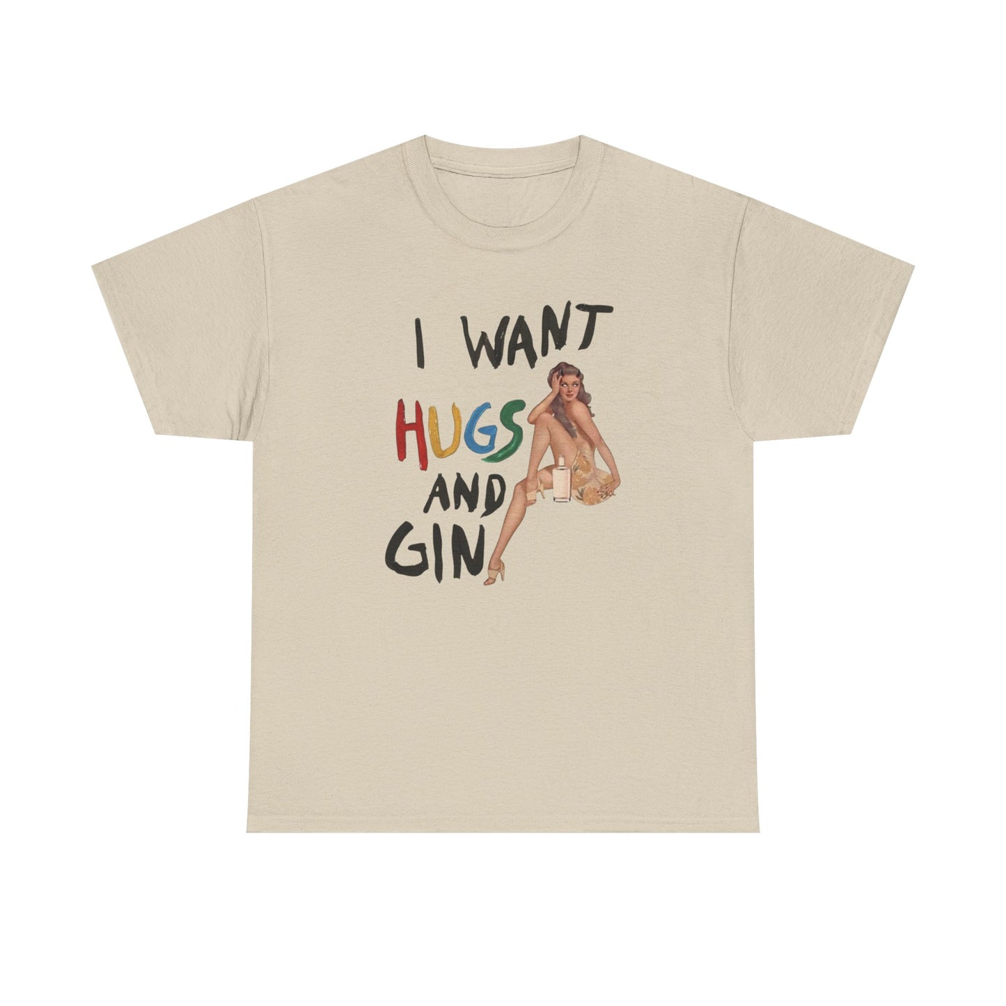I Want Hugs And Gin Graphic T-Shirt Women's Heavy Comfy Cotton Tee
