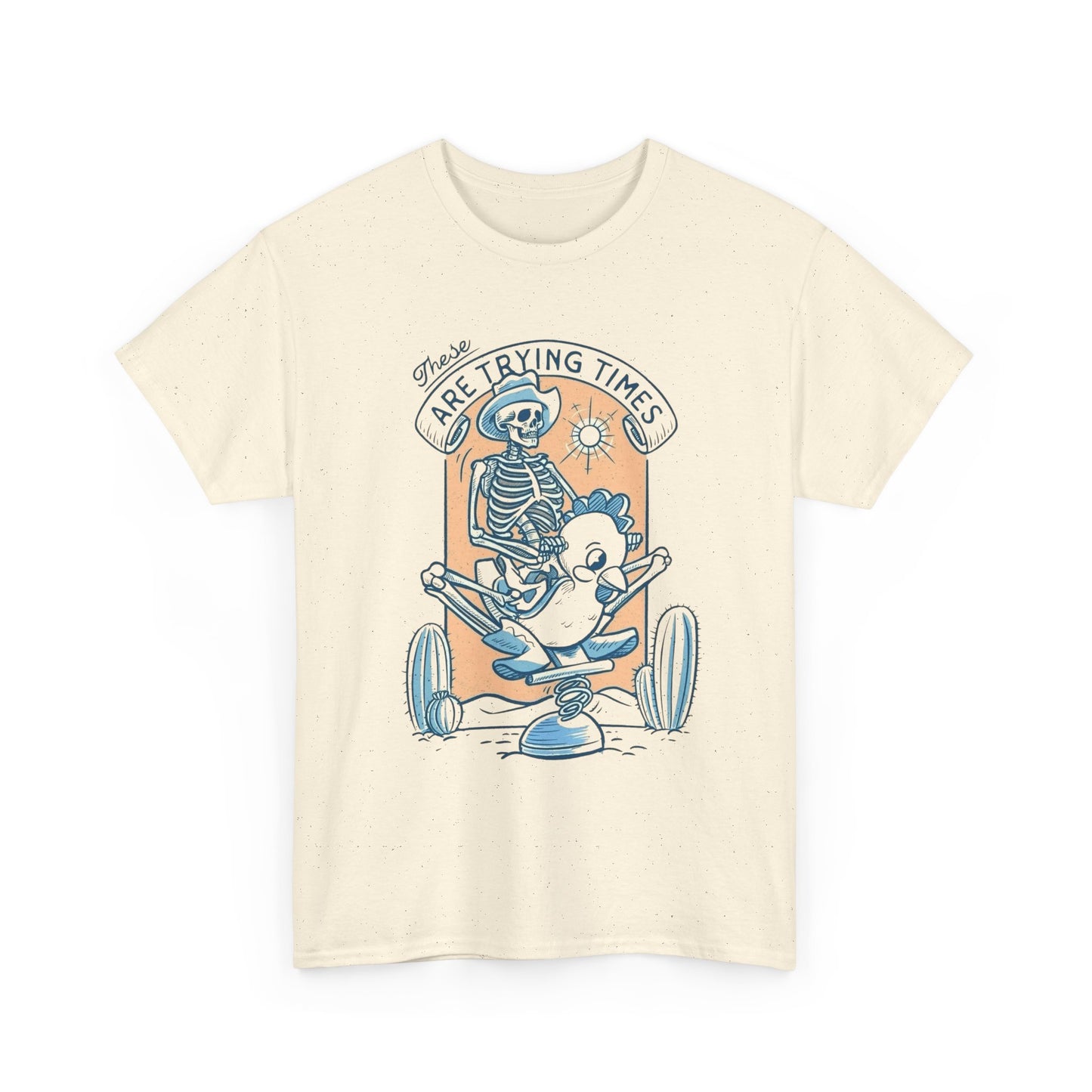 These Are Trying Times Graphic T Shirt NEW Adult Tee