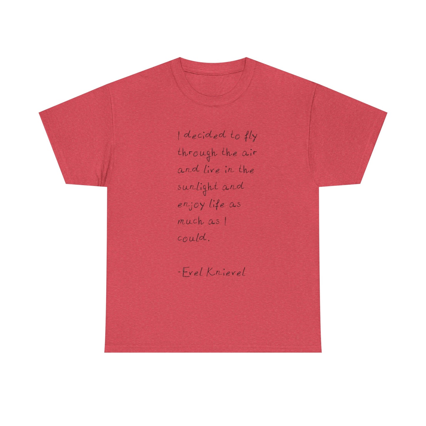 Evel Knievel Quotes Graphic T-Shirt Unisex Heavy Cotton Tee GIFT NEW