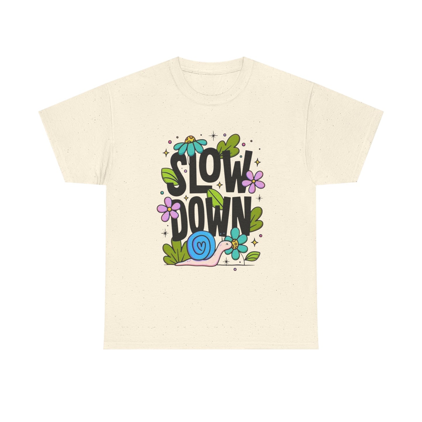 Slow Down Graphic T Shirt Unisex Heavy Cotton Tee