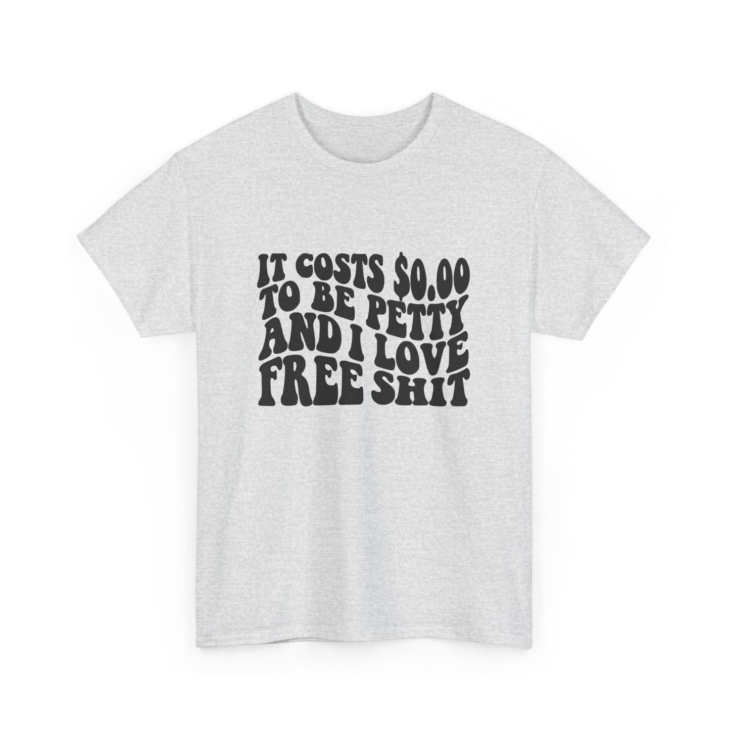 Funny Petty Jokes Humor Graphic T Shirt Unisex Heavy Cotton Tee