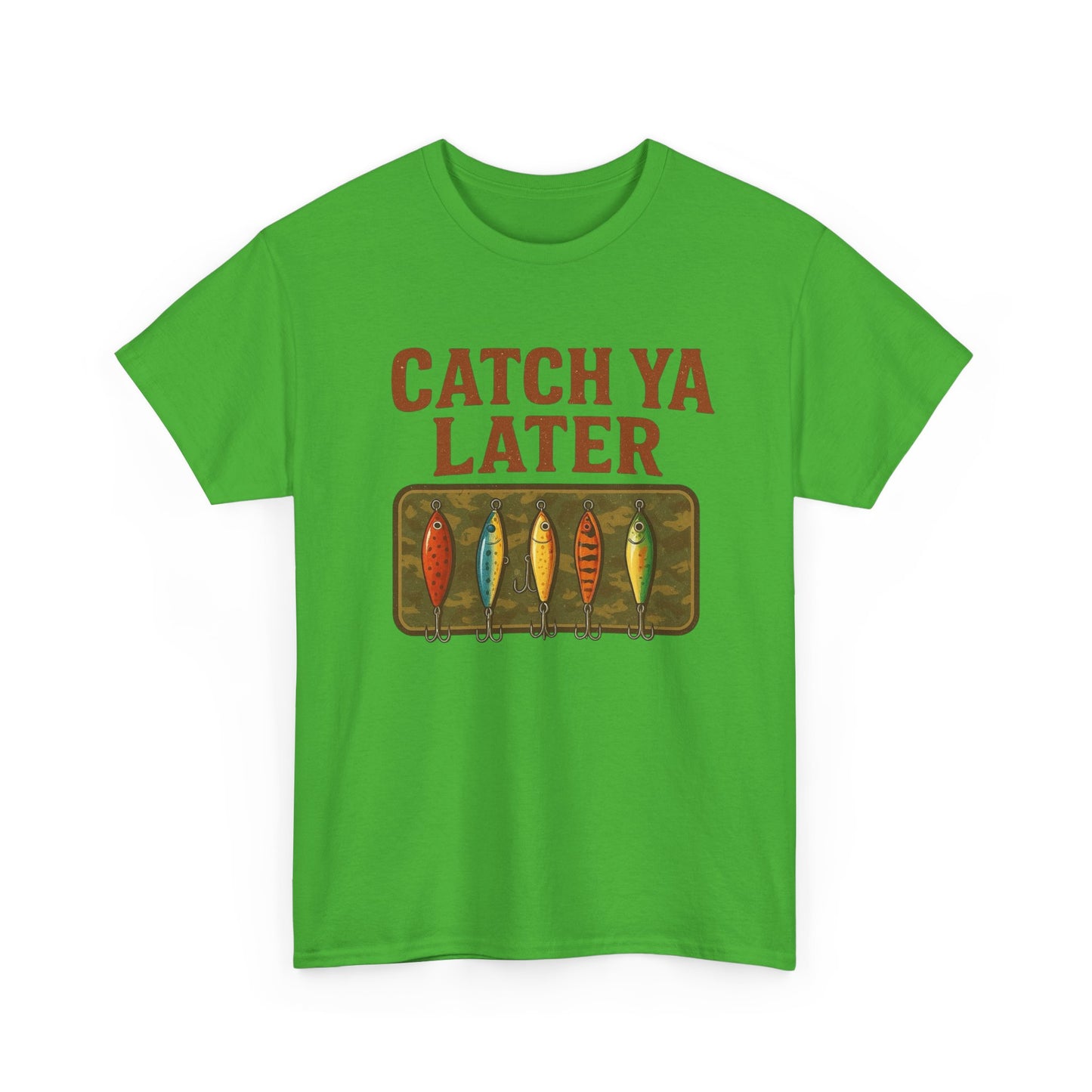 Catch Ya Later Fishing Graphic T Shirt NEW ADULT Tee