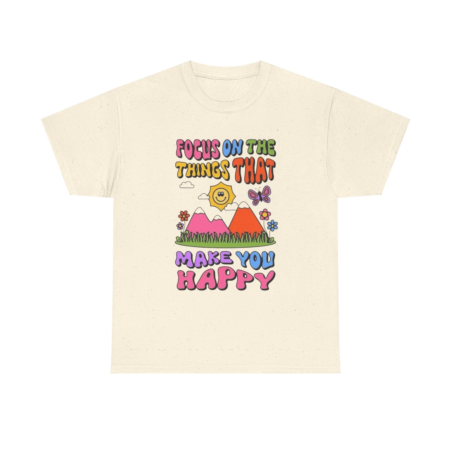 Focus On Things That Make You Happy Graphic T Shirt Heavy Cotton Gift Vintage