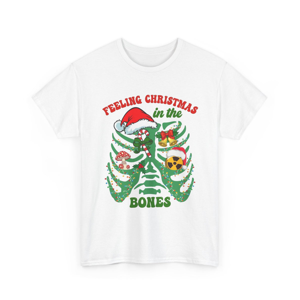 Feeling Christmas in the Bones Skeleton Christmas T-Shirt